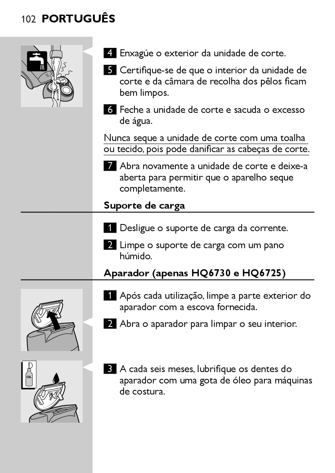 Philips HQ6725, HQ6730, HQ6710, HQ6707 manual Suporte de carga 