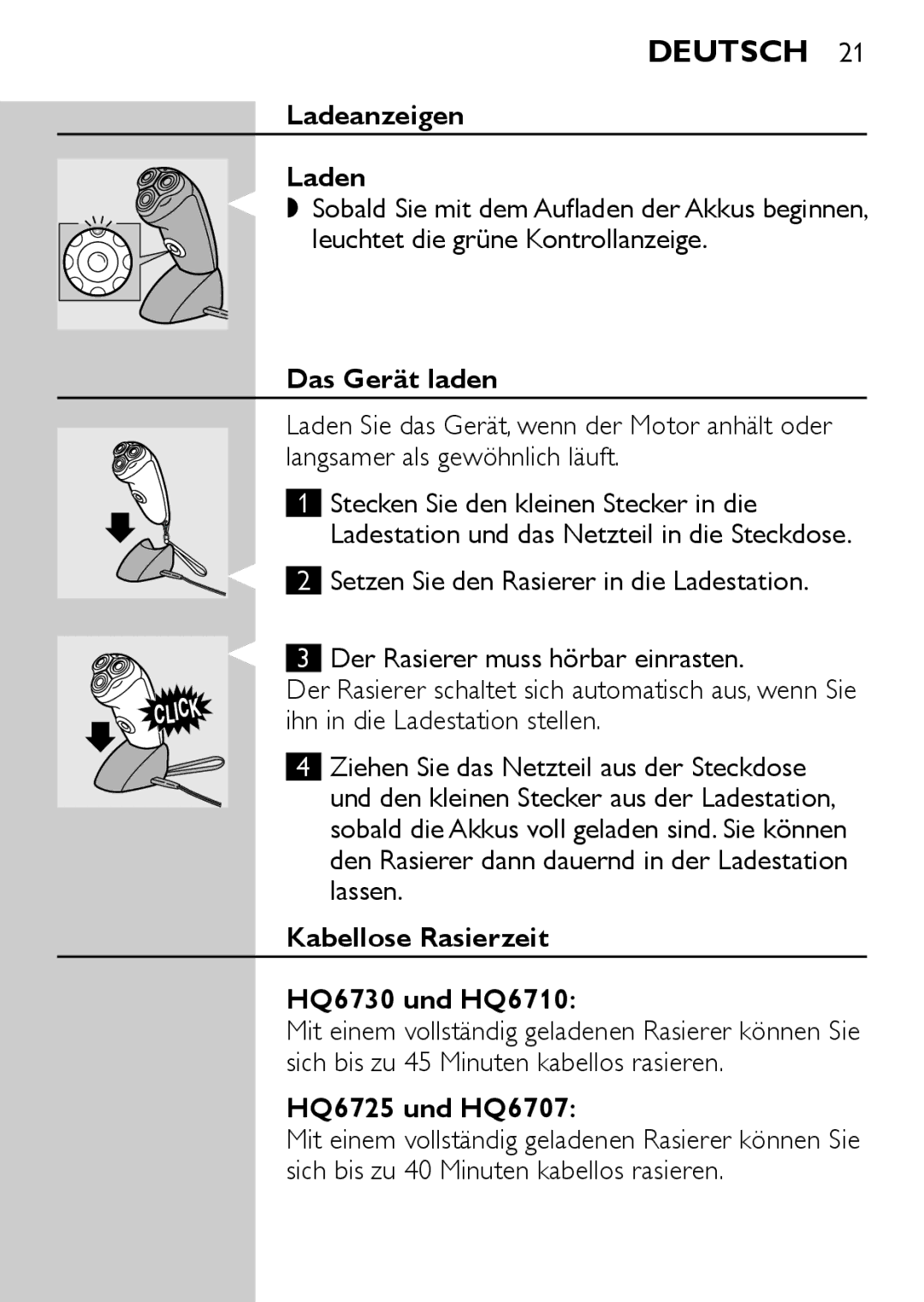 Philips manual Ladeanzeigen Laden, Das Gerät laden, Kabellose Rasierzeit HQ6730 und HQ6710, HQ6725 und HQ6707 