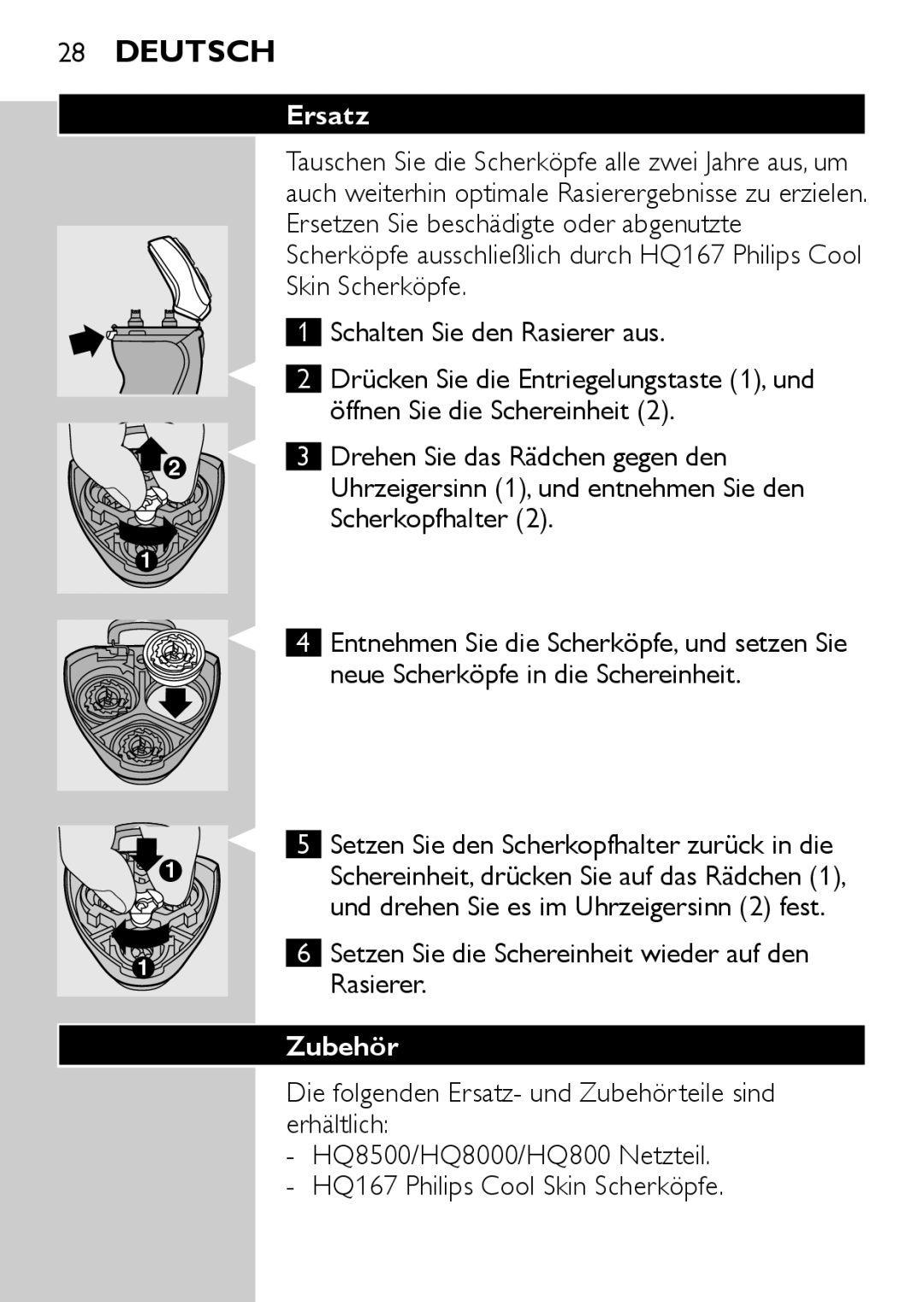 Philips HQ6710, HQ6725, HQ6730, HQ6707 manual Ersatz, Drehen Sie das Rädchen gegen den, Scherkopfhalter, Zubehör 