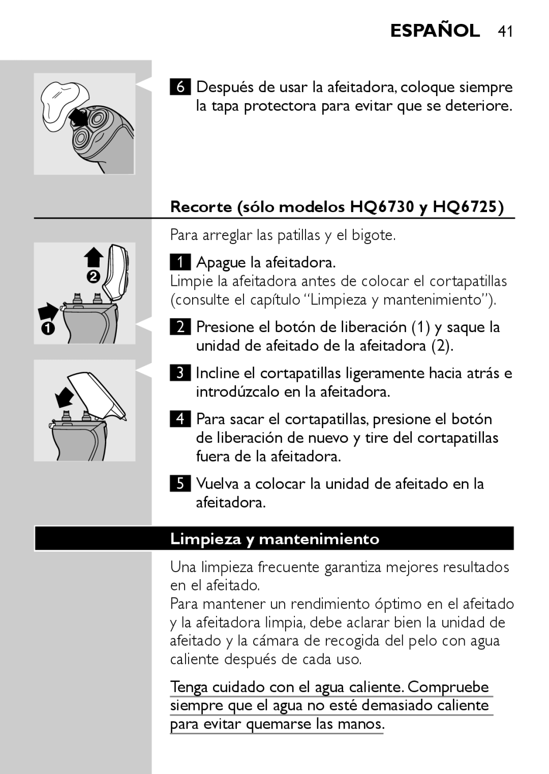 Philips HQ6707, HQ6710 manual La tapa protectora para evitar que se deteriore, Recorte sólo modelos HQ6730 y HQ6725 