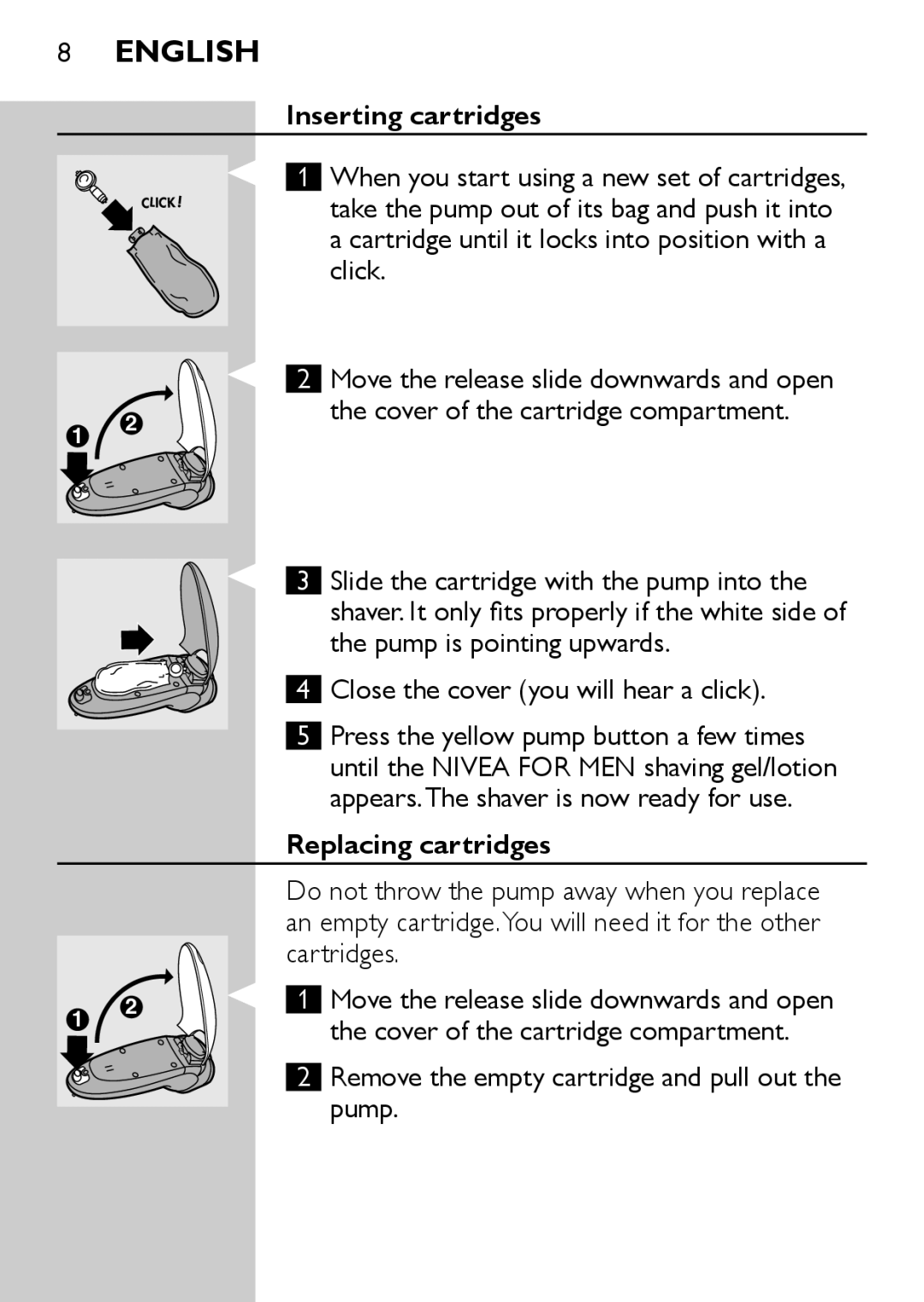 Philips HQ6710, HQ6725, HQ6730, HQ6707 Inserting cartridges, Replacing cartridges, Cover of the cartridge compartment, Pump 