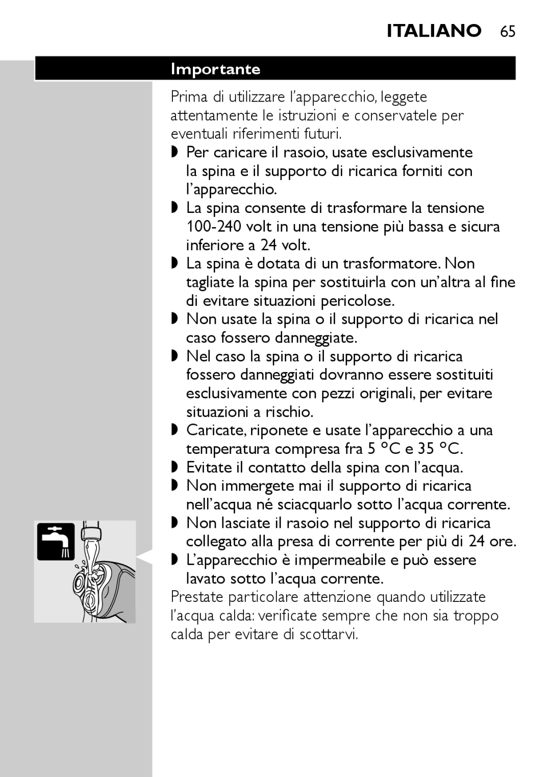 Philips HQ6707, HQ6725, HQ6730 manual Prima di utilizzare l’apparecchio, leggete, Evitate il contatto della spina con l’acqua 