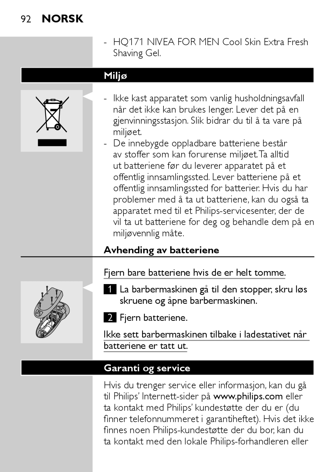 Philips HQ6730 manual Miljø, Avhending av batteriene, Fjern bare batteriene hvis de er helt tomme, Garanti og service 