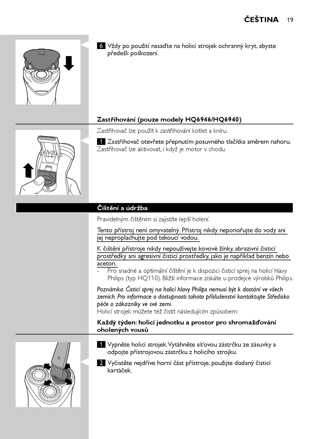 Philips HQ6906, HQ6900 user manual Čeština, Zastřihování pouze modely HQ6946/HQ6940, Čištění a údržba 