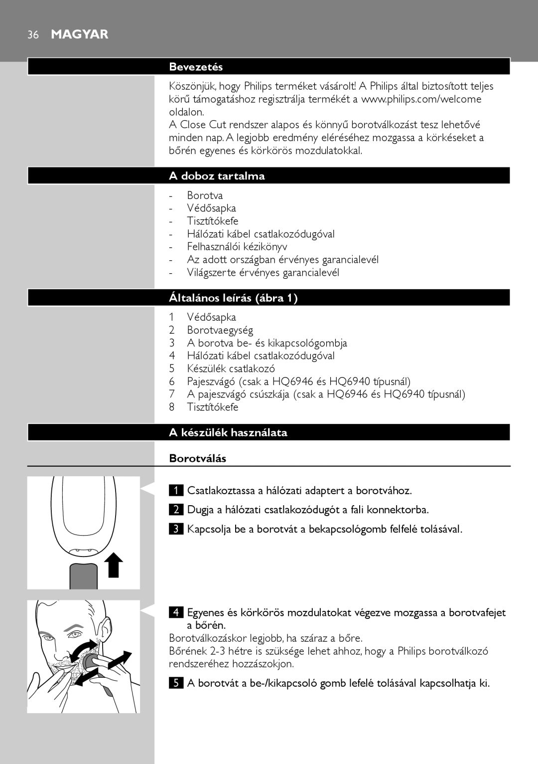 Philips HQ6940, HQ6906, HQ6900 user manual Magyar, Bevezetés, Doboz tartalma, Általános leírás ábra 1, Készülék használata 