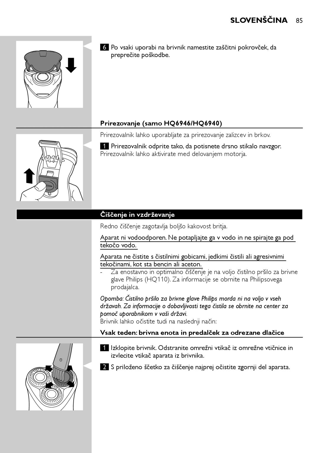Philips HQ6906, HQ6900 user manual Slovenščina, Prirezovanje samo HQ6946/HQ6940, Čiščenje in vzdrževanje 