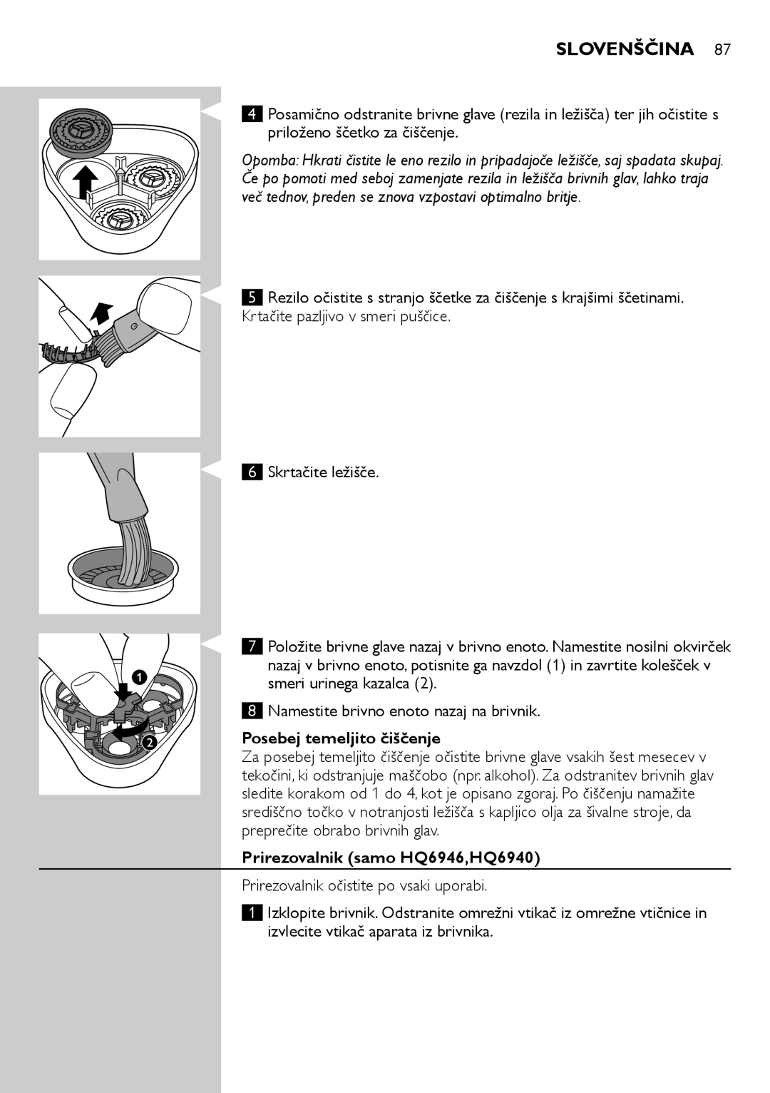 Philips HQ6906, HQ6900 user manual Posebej temeljito čiščenje, Prirezovalnik samo HQ6946,HQ6940 