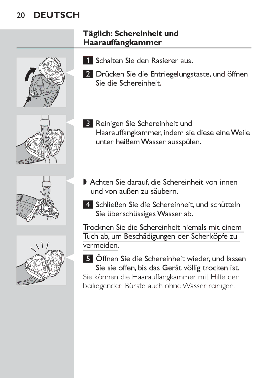 Philips HQ7130 manual Täglich Schereinheit und Haarauffangkammer, Schalten Sie den Rasierer aus, Sie die Schereinheit 