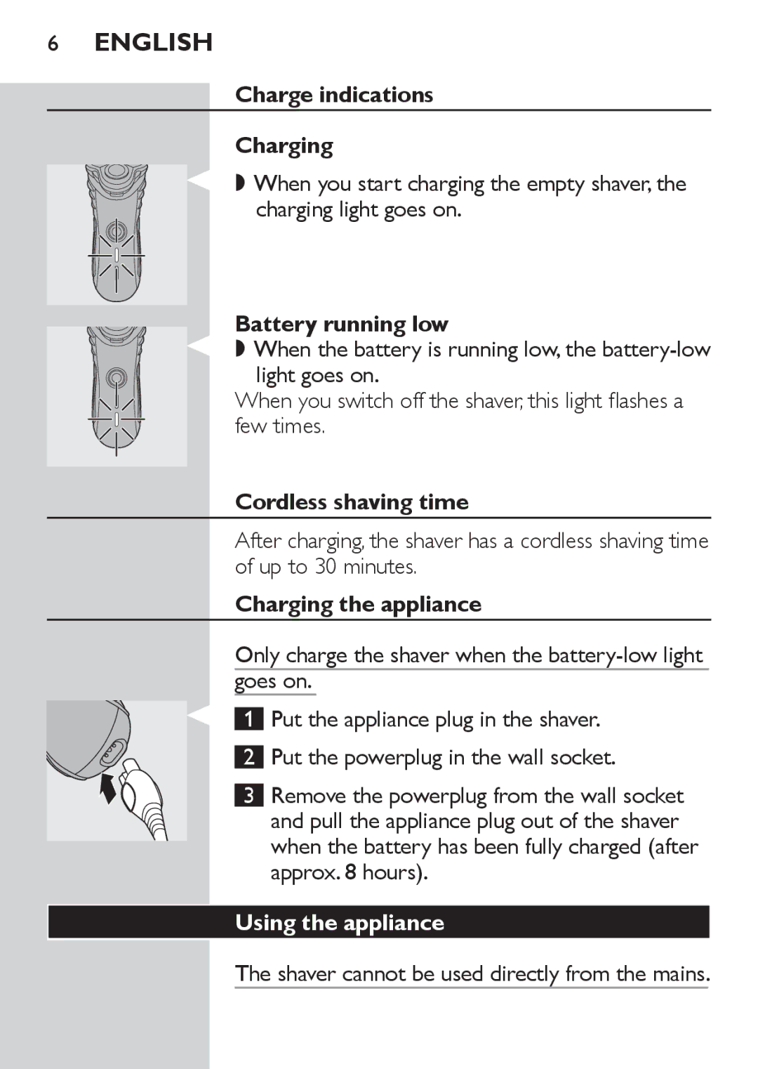 Philips HQ7130 manual Charge indications Charging, Battery running low, Cordless shaving time, Charging the appliance 