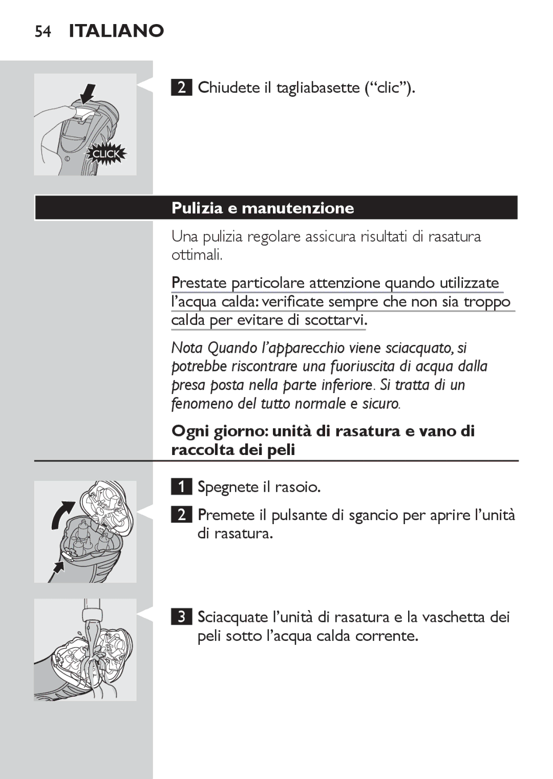 Philips HQ7130 manual Chiudete il tagliabasette clic, Pulizia e manutenzione, Spegnete il rasoio, Di rasatura 