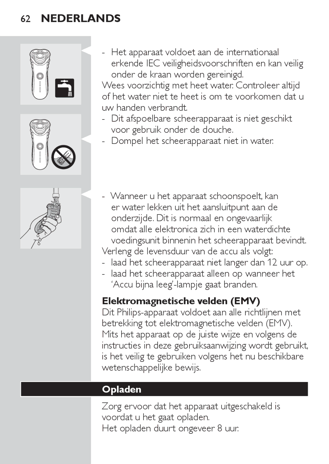 Philips HQ7130 manual Verleng de levensduur van de accu als volgt, Elektromagnetische velden EMV, Opladen 