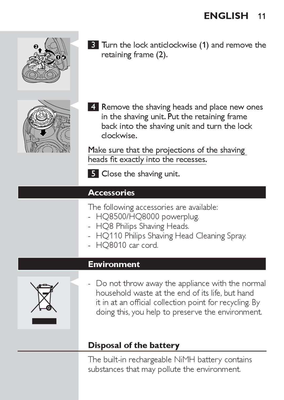 Philips HQ7130 manual Accessories, Environment, Disposal of the battery 