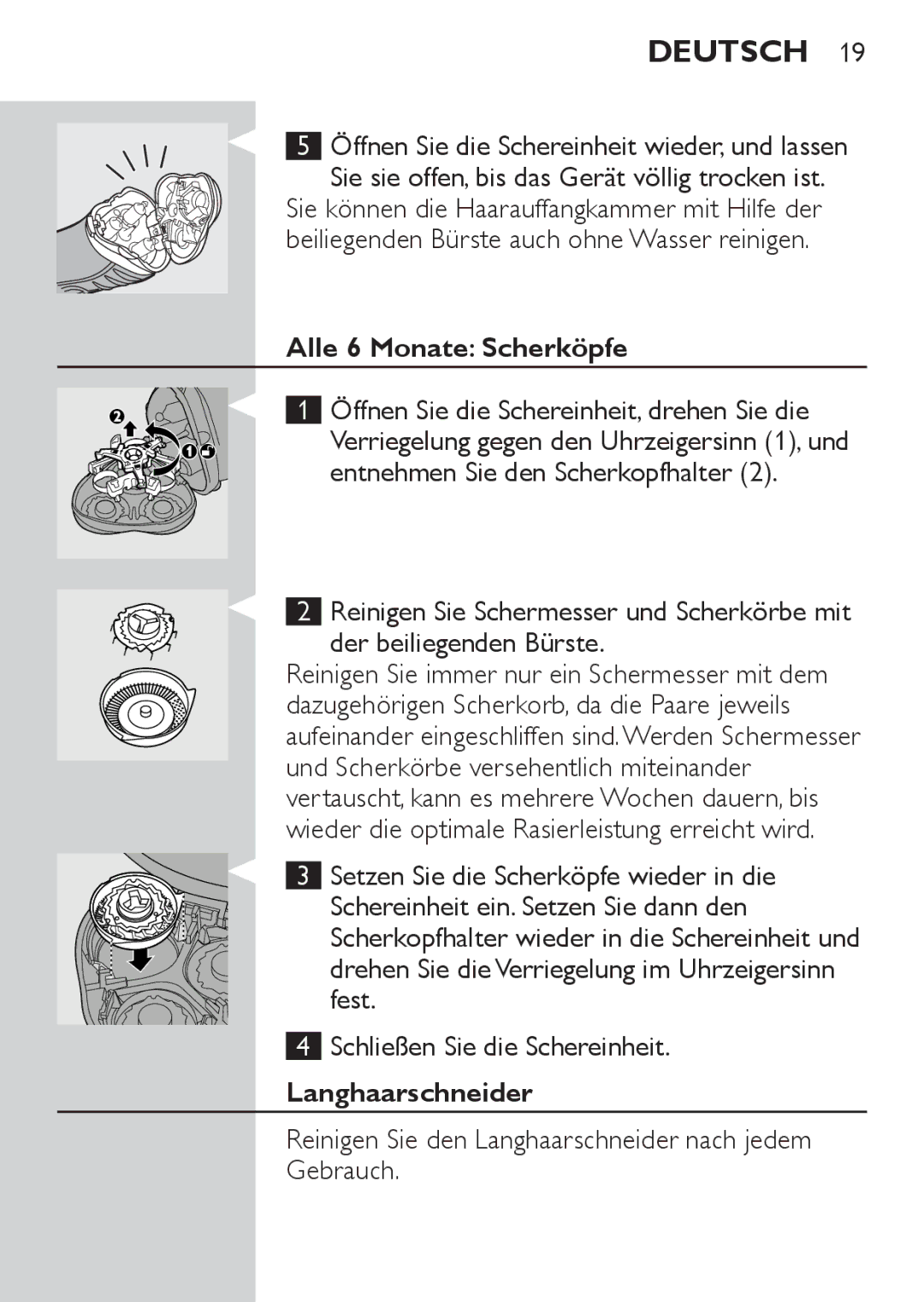 Philips HQ7142, HQ7141 manual Sie sie offen, bis das Gerät völlig trocken ist, Alle 6 Monate Scherköpfe, Langhaarschneider 