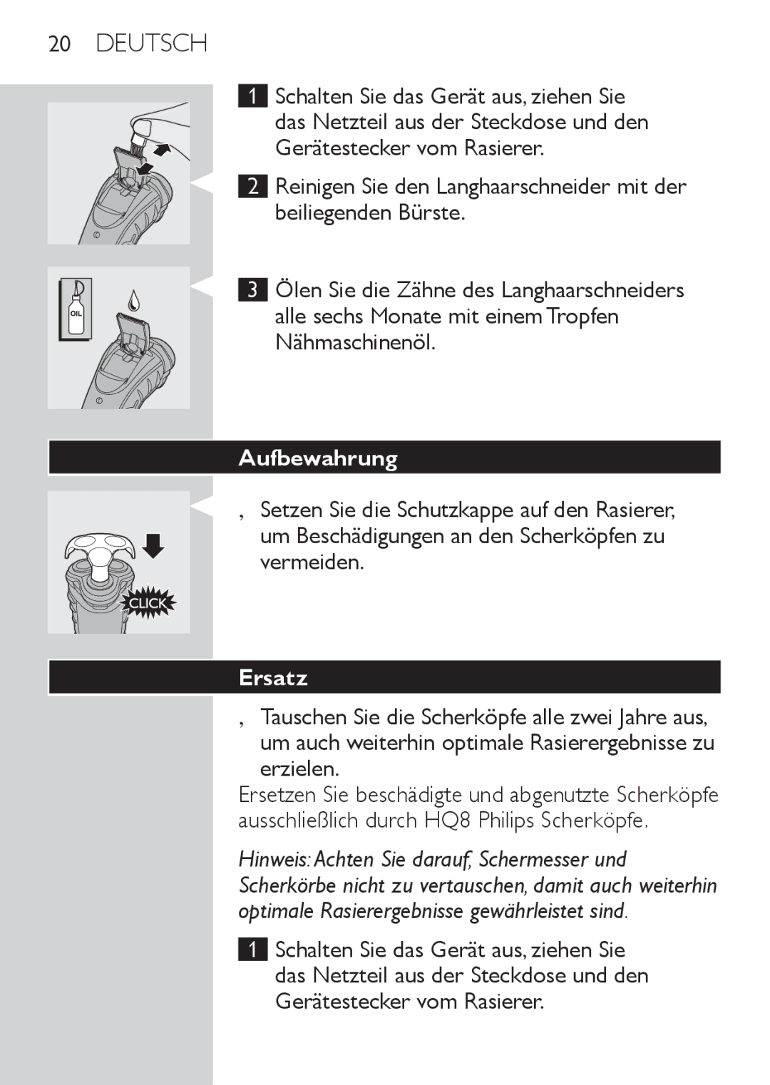 Philips HQ7141, HQ7142 manual Aufbewahrung, Ersatz, Erzielen 