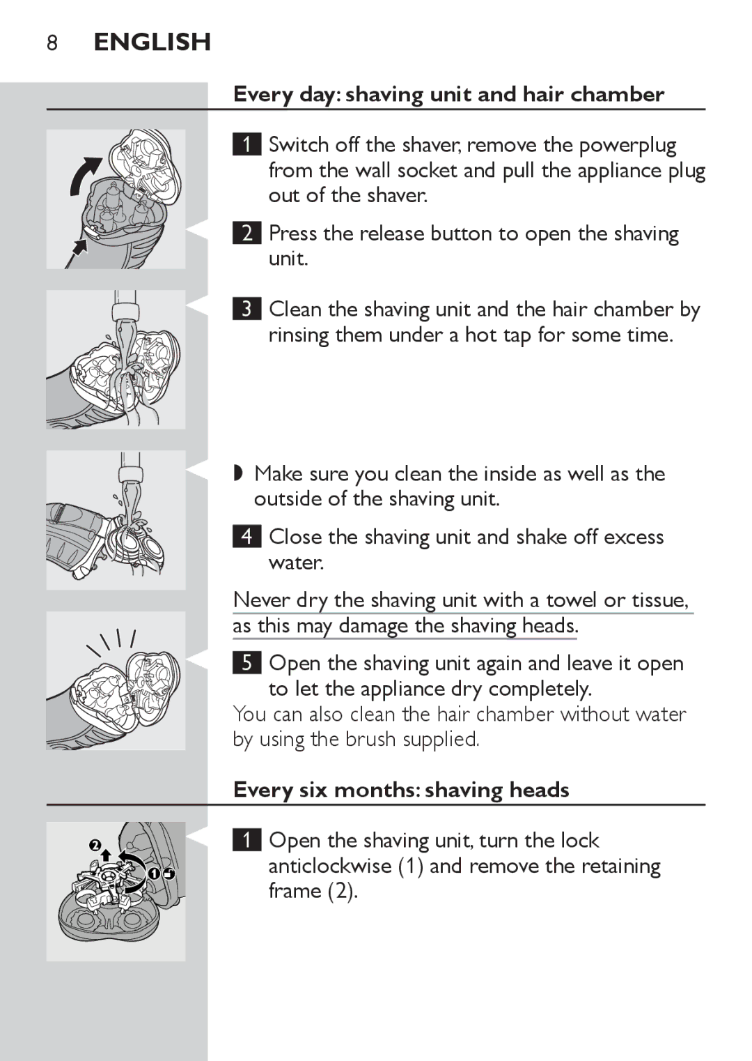 Philips HQ7141, HQ7142 manual Every day shaving unit and hair chamber, Every six months shaving heads 