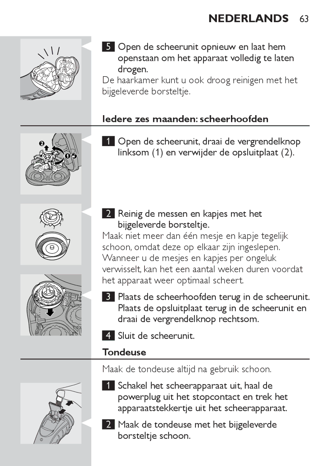 Philips HQ7142, HQ7141 manual Iedere zes maanden scheerhoofden, Reinig de messen en kapjes met het bijgeleverde borsteltje 