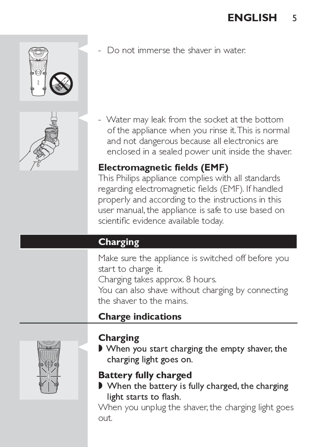 Philips HQ7260/17 manual Do not immerse the shaver in water, Electromagnetic fields EMF, Charge indications Charging 