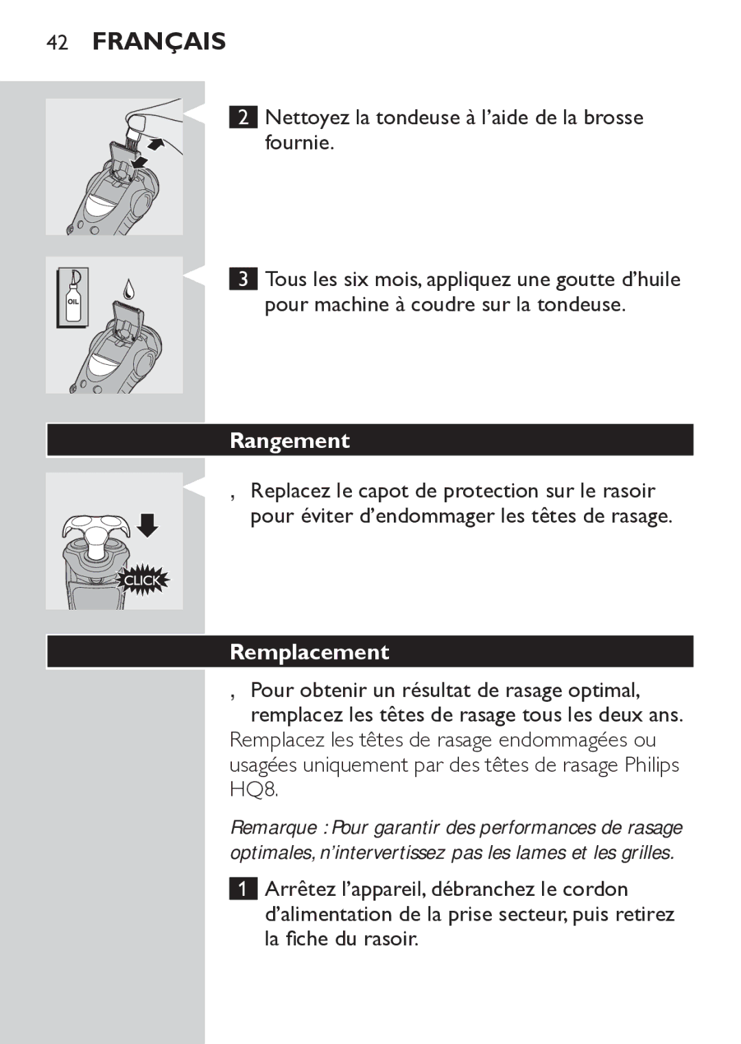 Philips HQ7260/17 manual Nettoyez la tondeuse à l’aide de la brosse fournie, Rangement, Remplacement 