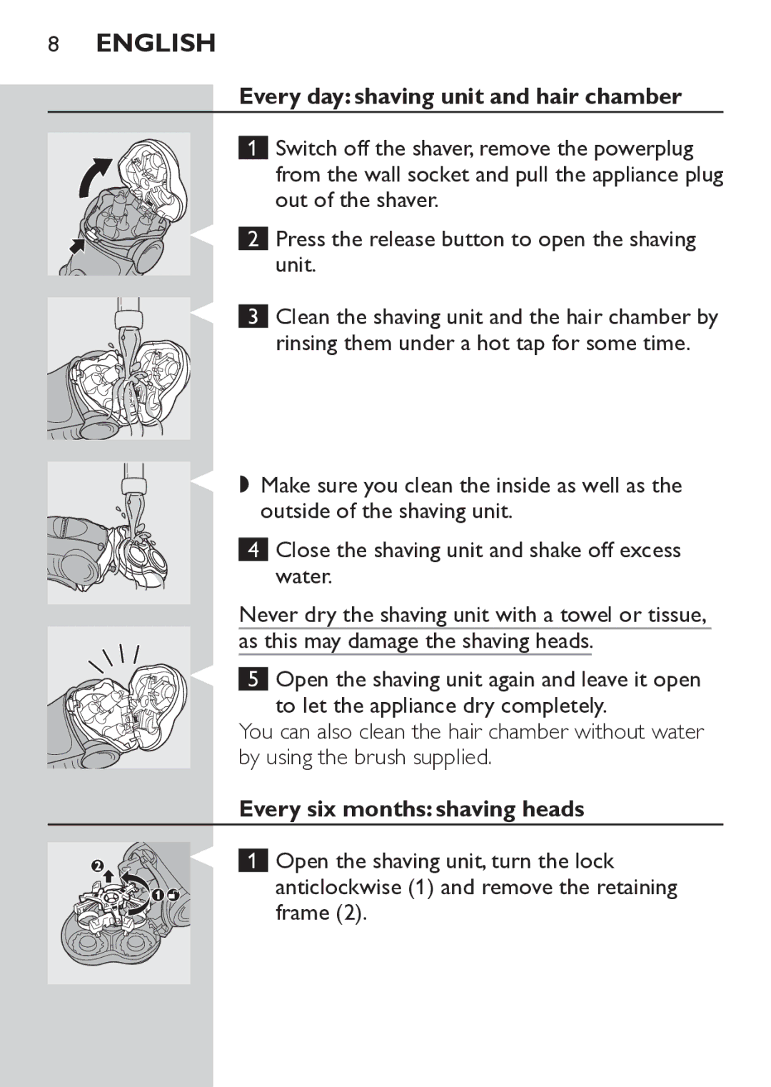 Philips HQ7260/17 manual Every day shaving unit and hair chamber, Every six months shaving heads 