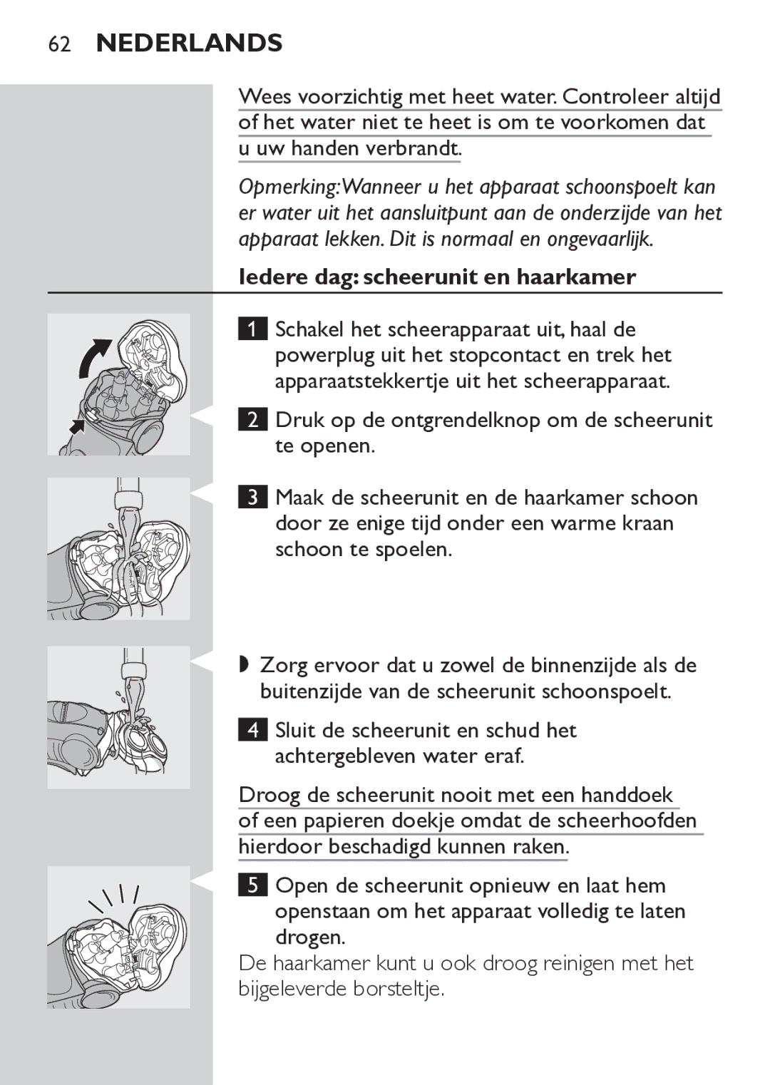 Philips HQ7260/17 manual Iedere dag scheerunit en haarkamer, Schakel het scheerapparaat uit, haal de 