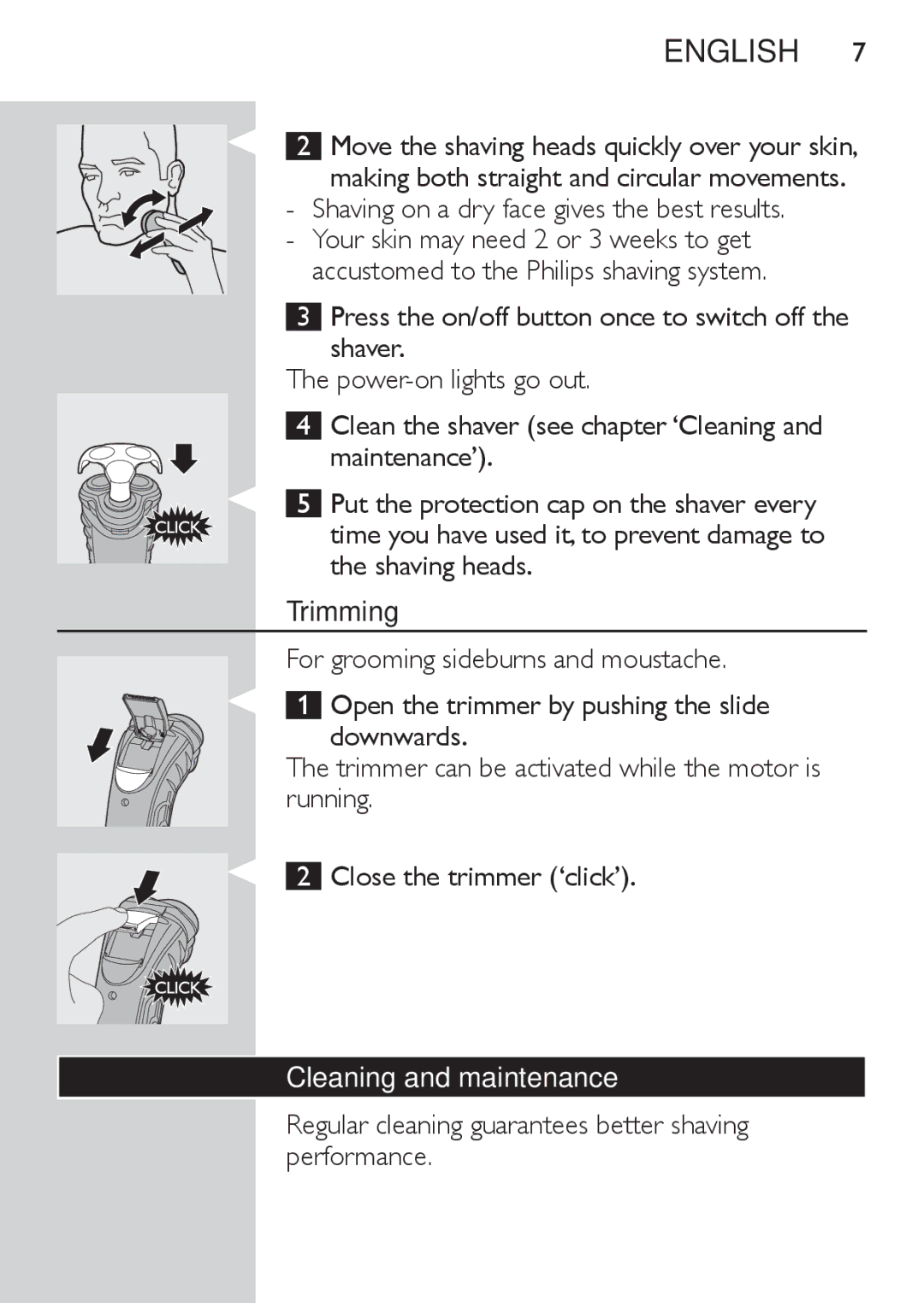 Philips HQ7310, HQ7320, HQ7340 manual Shaving on a dry face gives the best results, Trimming, Cleaning and maintenance 