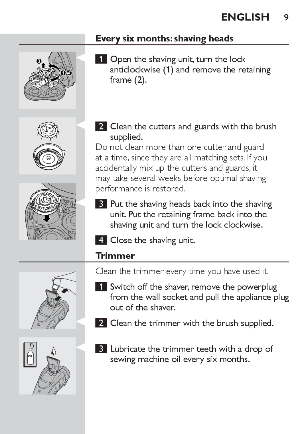 Philips HQ7340, HQ7320, HQ7310 manual English , Every six months shaving heads, Close the shaving unit, Trimmer 