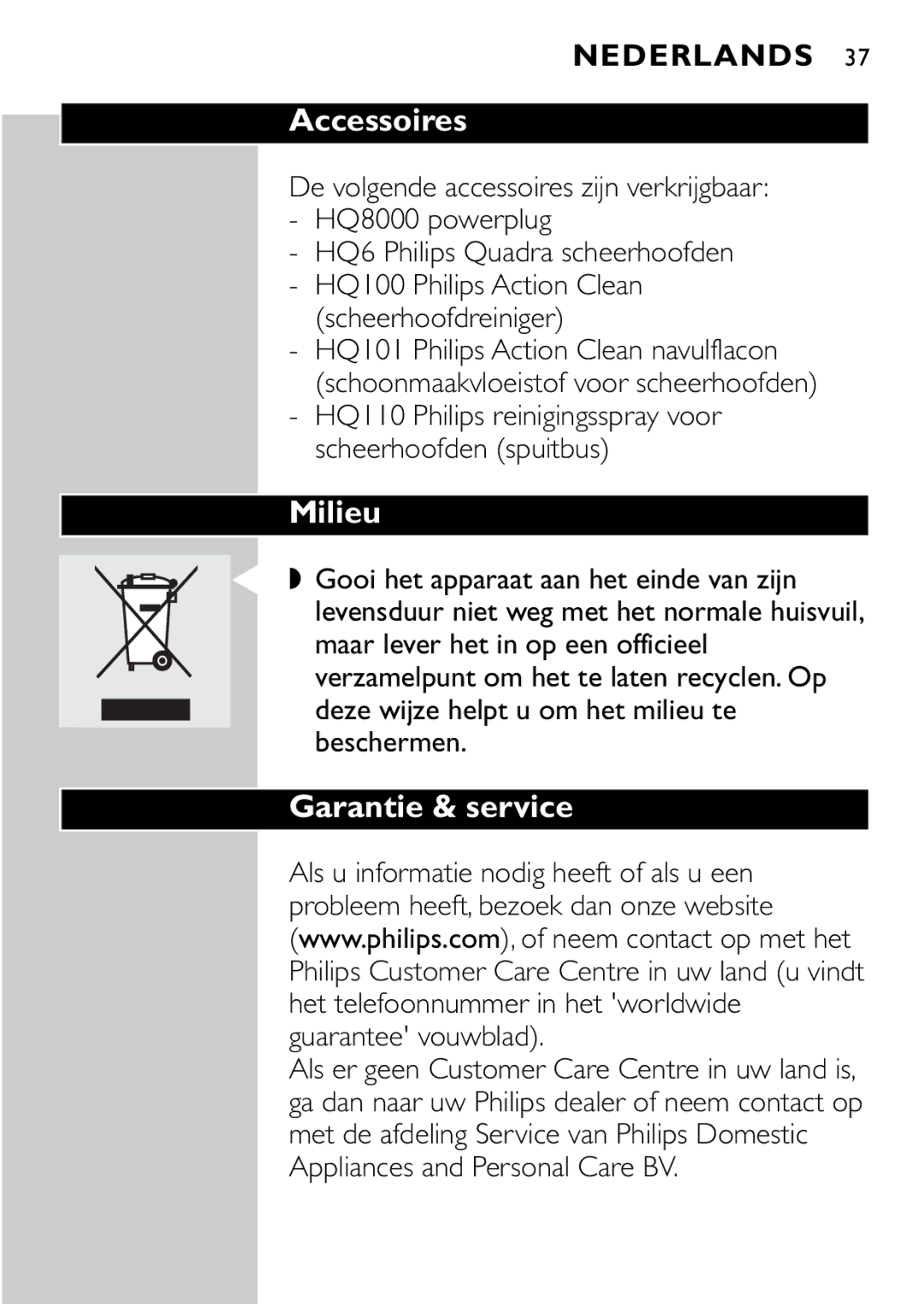 Philips HQ7405, HQ7415 manual Milieu, Garantie & service, HQ110 Philips reinigingsspray voor scheerhoofden spuitbus 