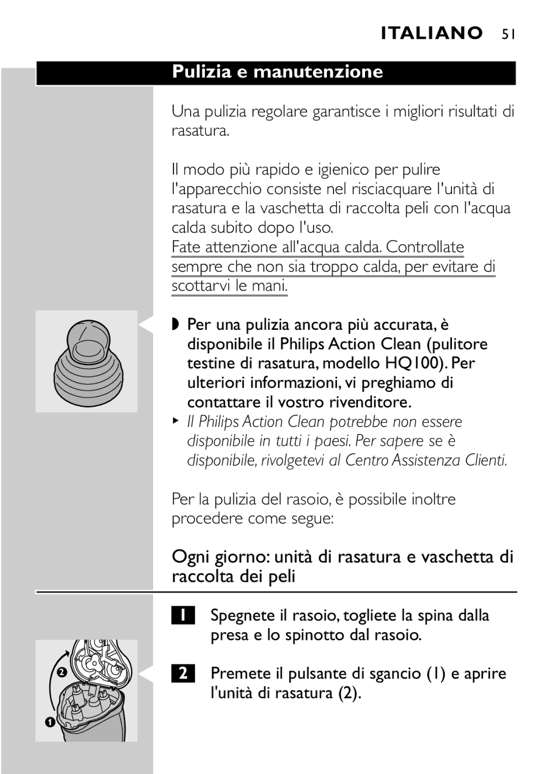 Philips HQ7405, HQ7415 manual Pulizia e manutenzione, Scottarvi le mani, Presa e lo spinotto dal rasoio, Lunità di rasatura 