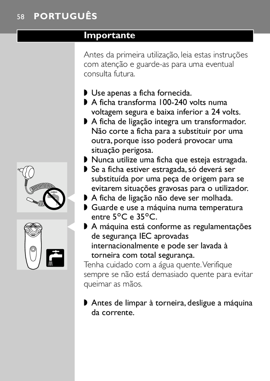 Philips HQ7415, HQ7405 manual Português Importante, Antes de limpar à torneira, desligue a máquina da corrente 