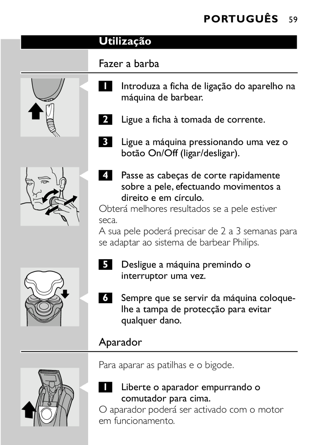 Philips HQ7405, HQ7415 manual Utilização, Fazer a barba, Aparador, Obterá melhores resultados se a pele estiver seca 