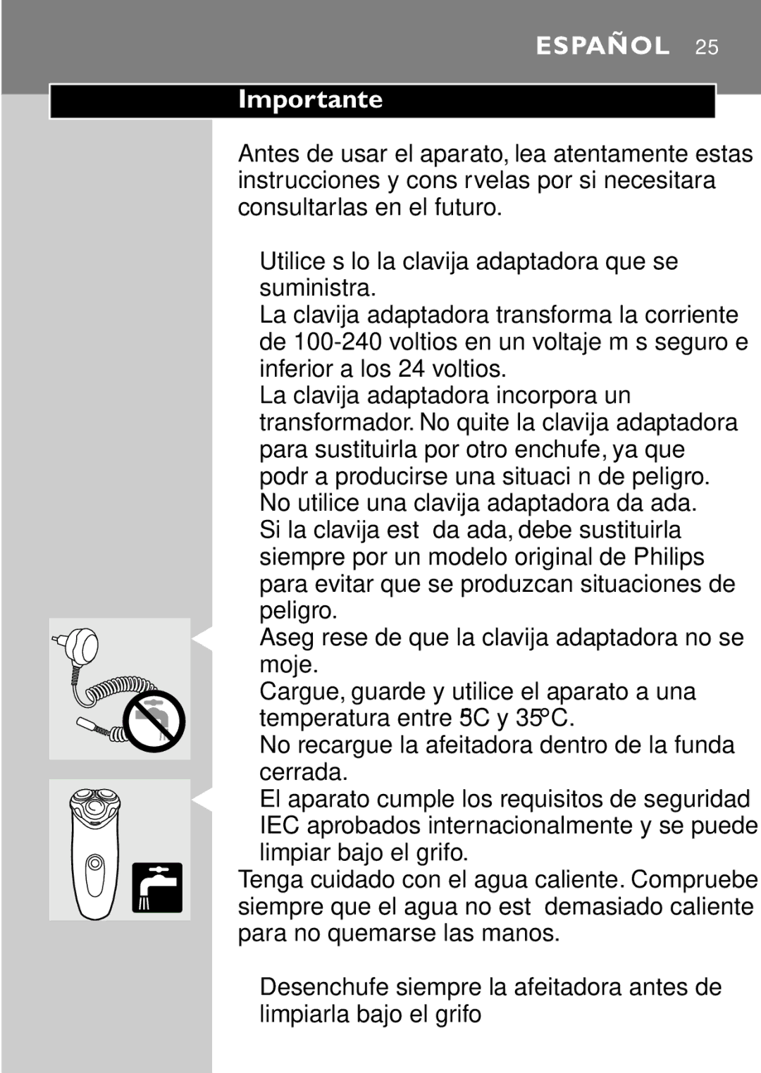 Philips HQ7615 Importante, No utilice una clavija adaptadora dañada, No recargue la afeitadora dentro de la funda Cerrada 