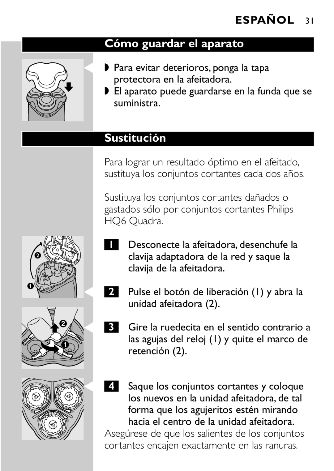 Philips HQ7615, HQ7616 manual Cómo guardar el aparato, Sustitución 