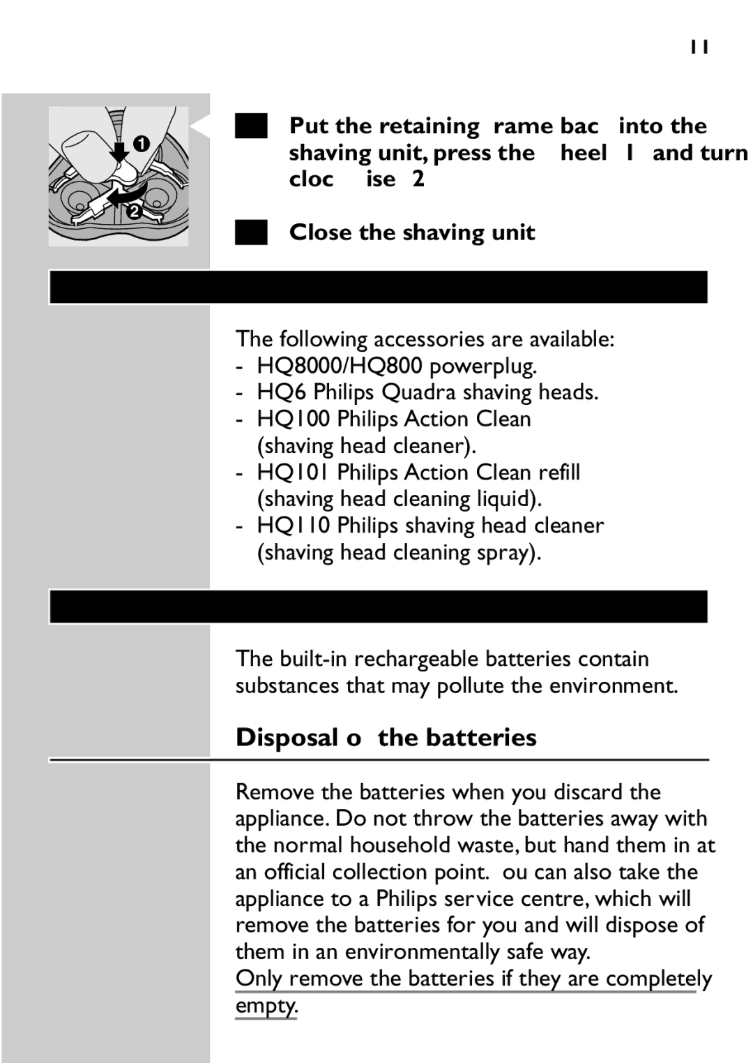 Philips HQ7615, HQ7616 manual Accessories, Environment, Disposal of the batteries, Clockwise Close the shaving unit 