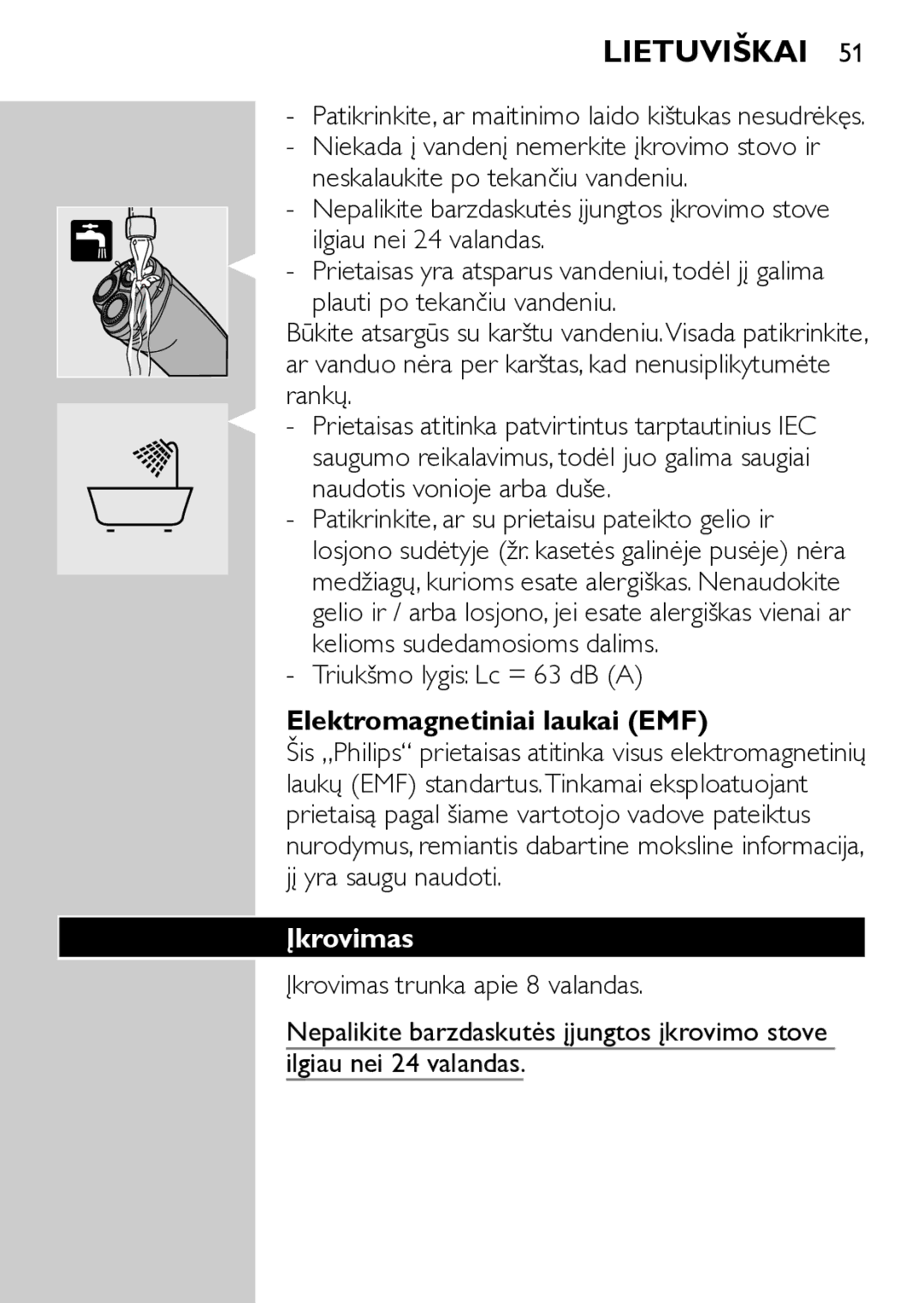 Philips HQ7740 manual Lietuviškai, Triukšmo lygis Lc = 63 dB a, Elektromagnetiniai laukai EMF, Įkrovimas 