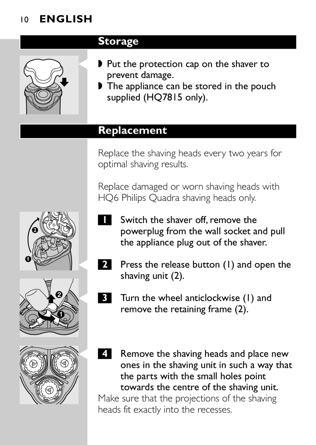 Philips HQ7815 manual Storage, Replacement, Press the release button 1 and open the shaving unit 