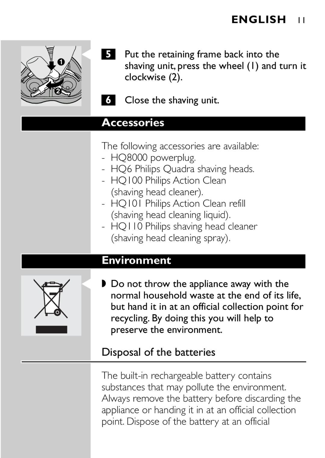 Philips HQ7815 manual Accessories, Environment, Disposal of the batteries, Clockwise Close the shaving unit 