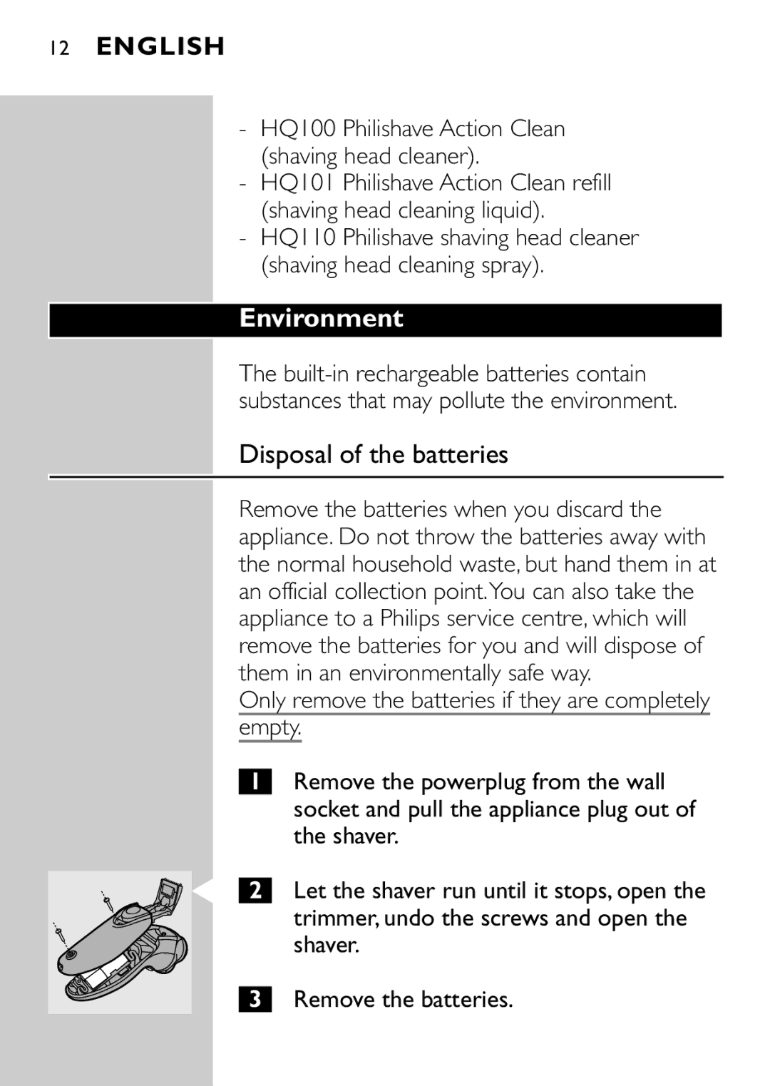 Philips HQ7865, HQ7868 manual Environment, Disposal of the batteries 