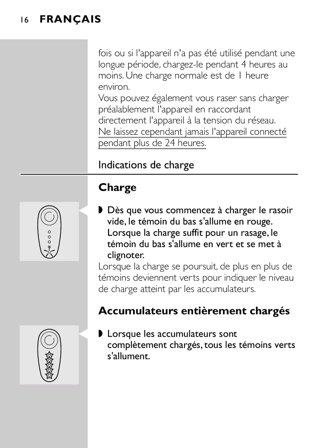 Philips HQ7865, HQ7868 manual Indications de charge, Charge, Accumulateurs entièrement chargés 