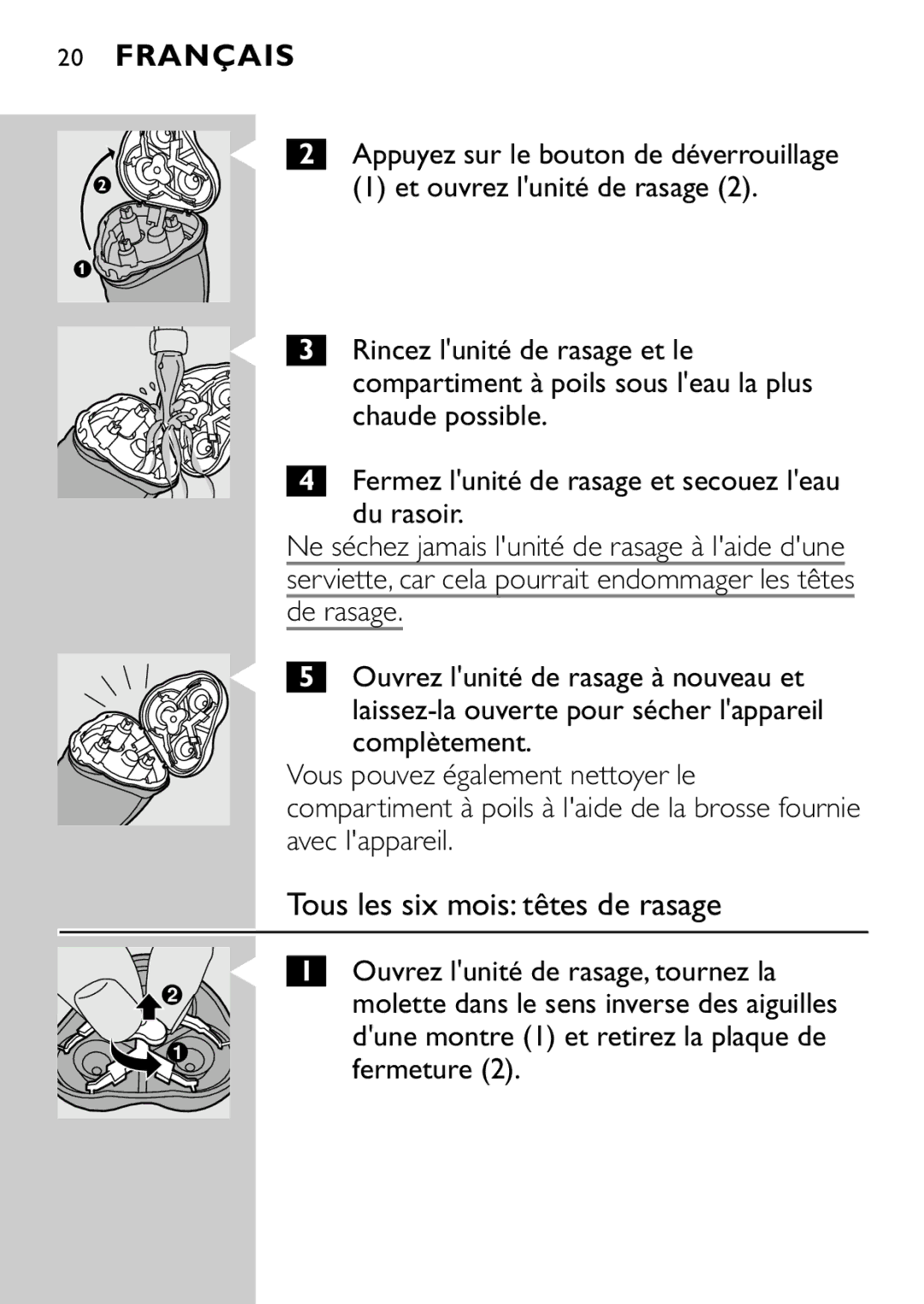 Philips HQ7865, HQ7868 manual Tous les six mois têtes de rasage, Rincez lunité de rasage et le 