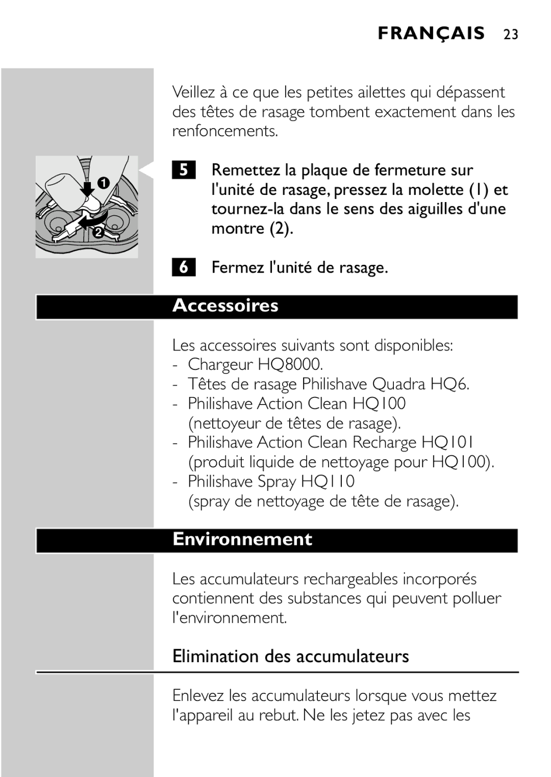 Philips HQ7868, HQ7865 manual Accessoires, Environnement, Elimination des accumulateurs, Montre 