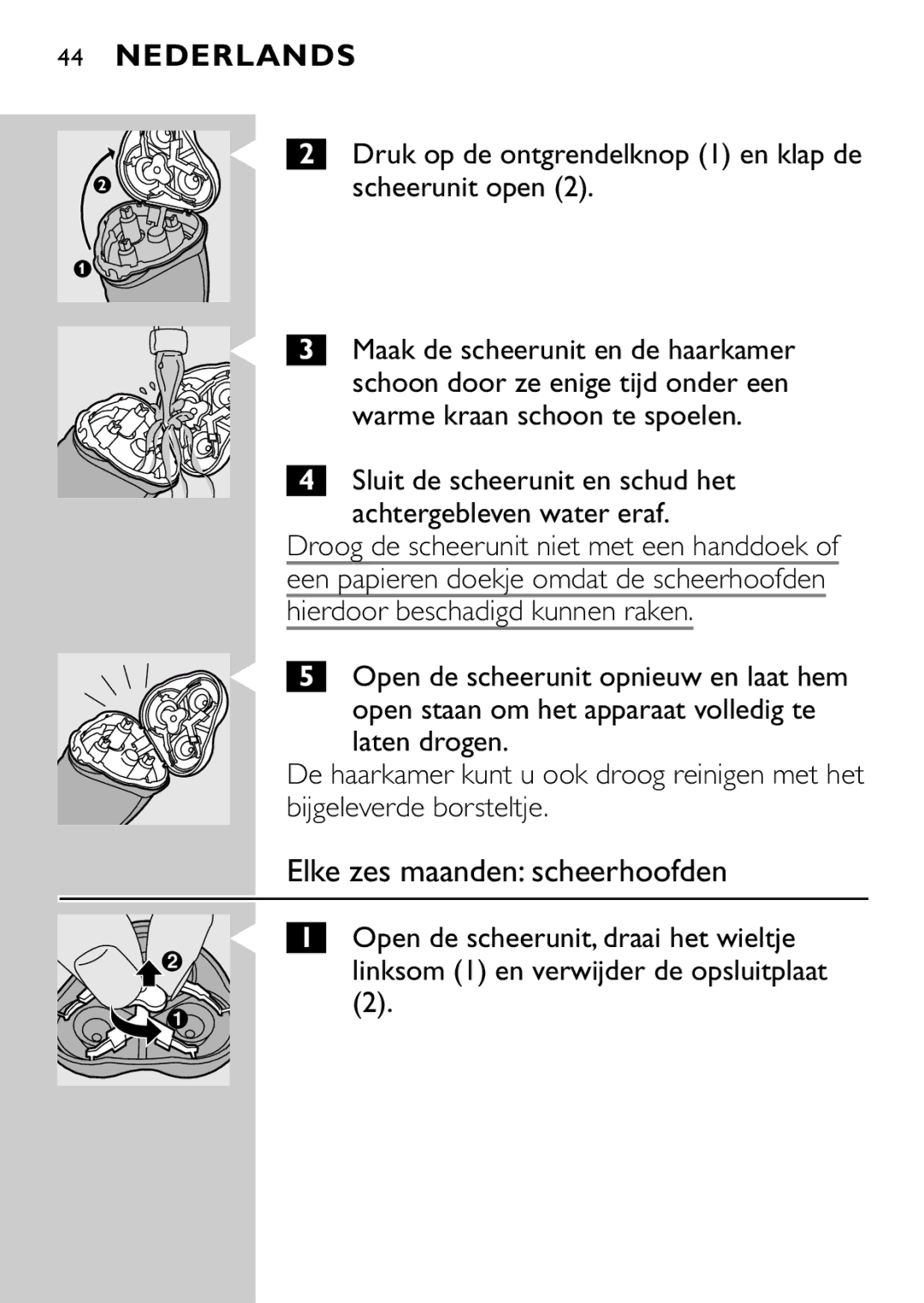 Philips HQ7870 manual Elke zes maanden scheerhoofden, Scheerunit open, Maak de scheerunit en de haarkamer 