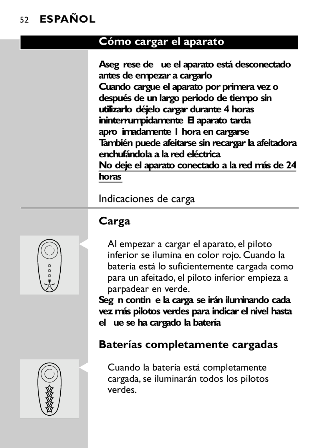 Philips HQ7870 manual Cómo cargar el aparato, Indicaciones de carga, Carga, Baterías completamente cargadas, Horas 