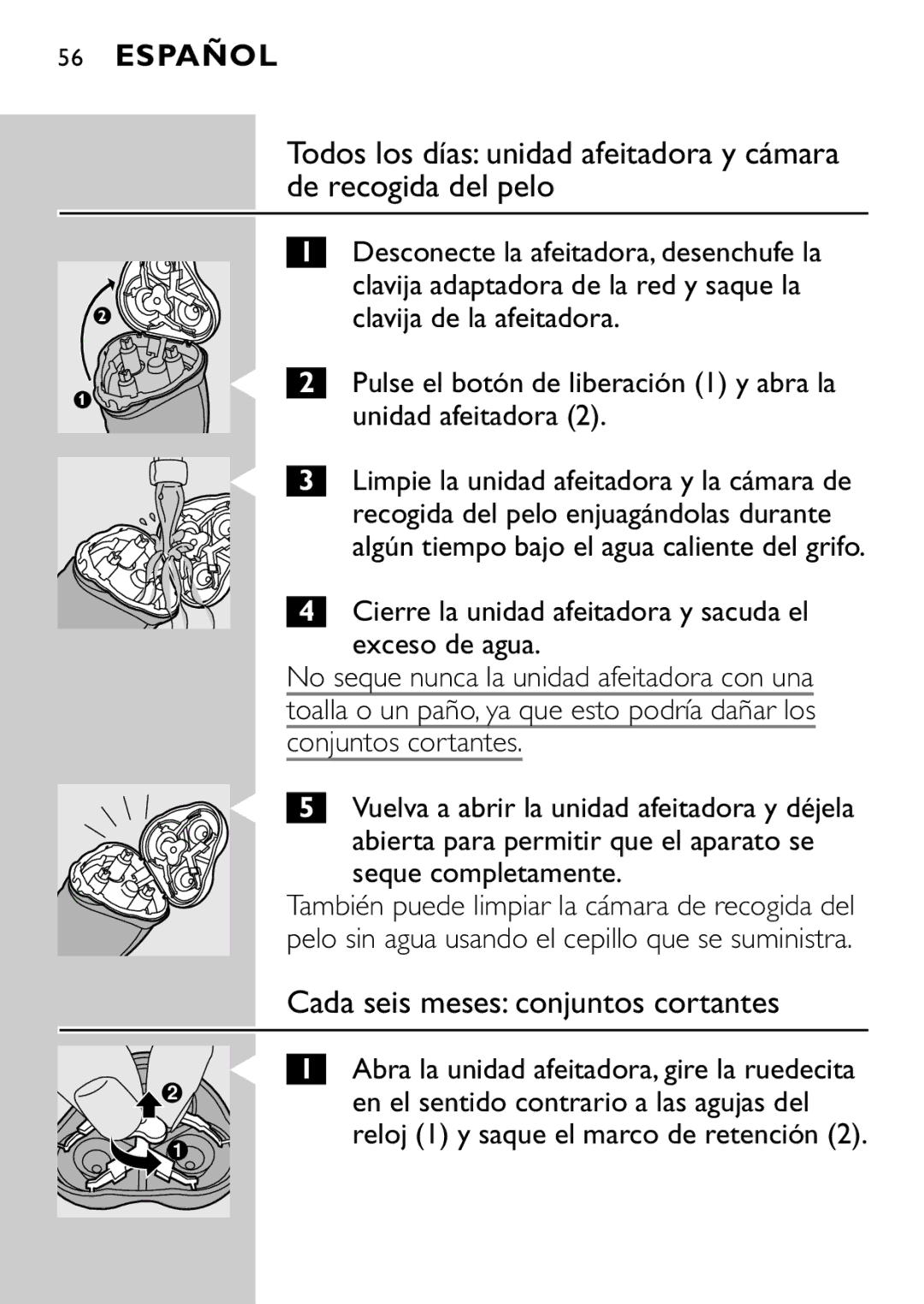 Philips HQ7870 manual Cada seis meses conjuntos cortantes, Pulse el botón de liberación 1 y abra la unidad afeitadora 