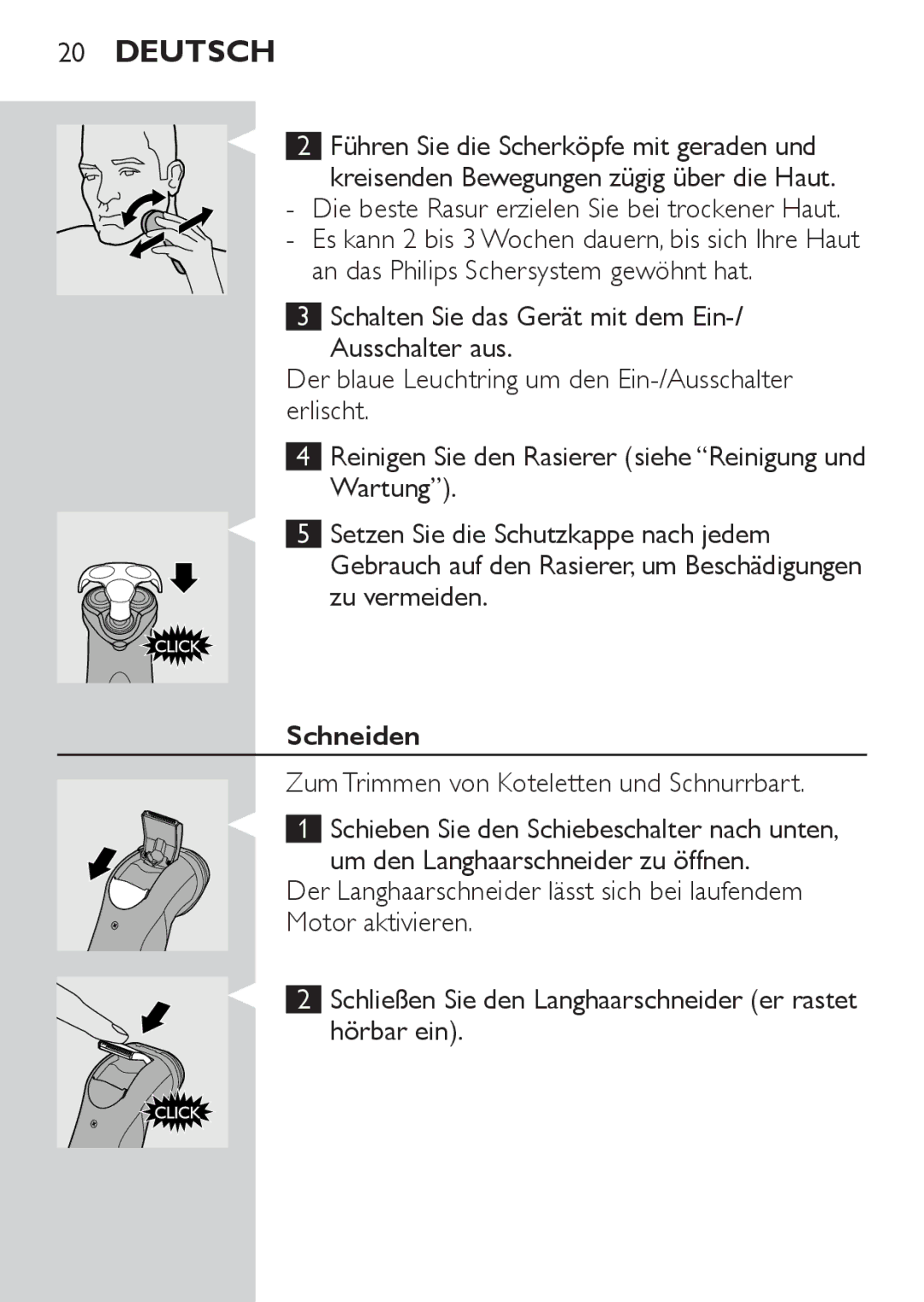 Philips HQ8173, HQ8170, HQ8172 manual Schneiden, Zum Trimmen von Koteletten und Schnurrbart, Hörbar ein 