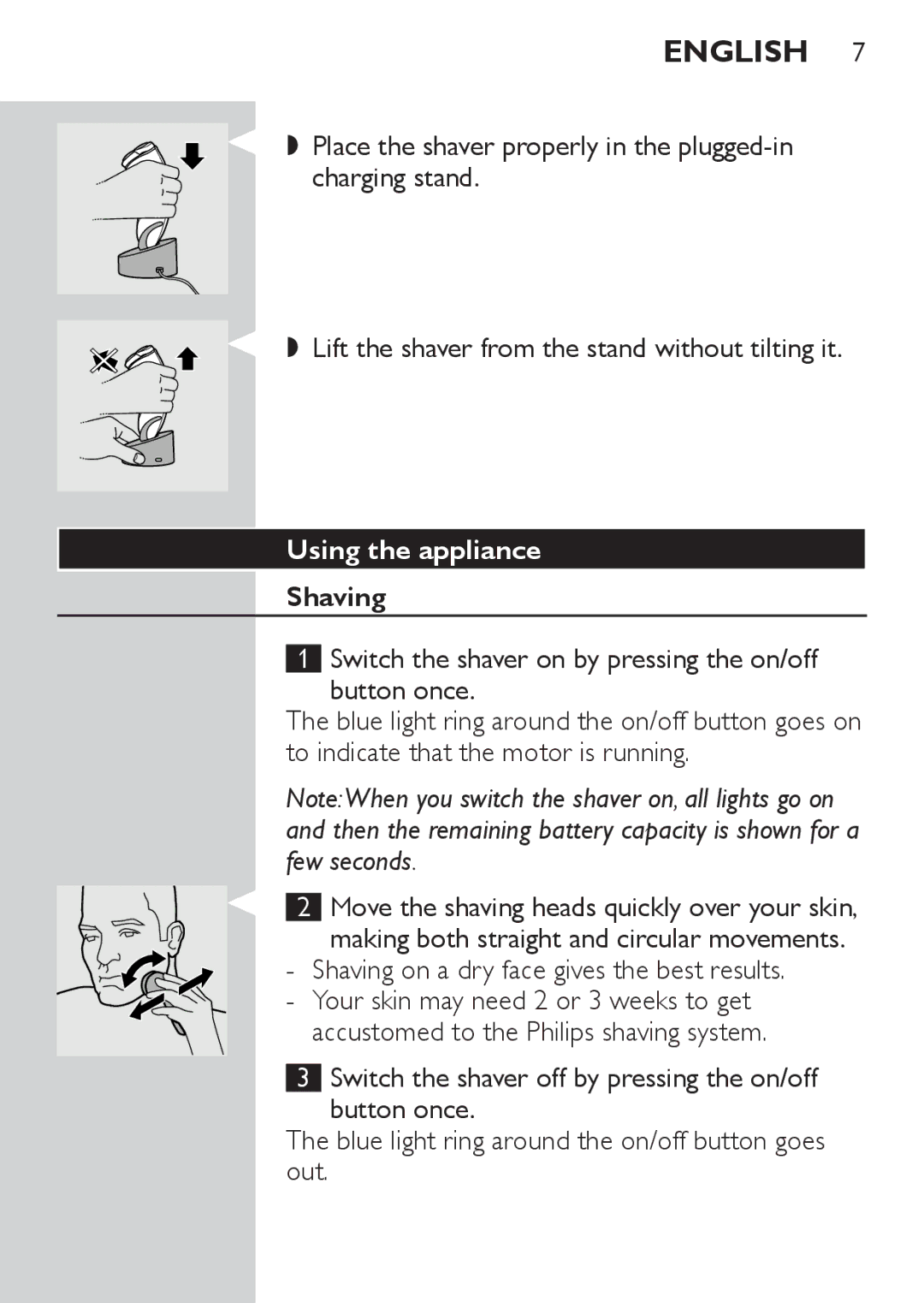 Philips HQ8172, HQ8173, HQ8170 manual Using the appliance, Shaving on a dry face gives the best results 