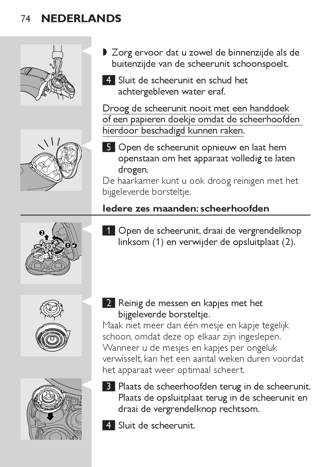 Philips HQ8173, HQ8170, HQ8172 Iedere zes maanden scheerhoofden, Reinig de messen en kapjes met het bijgeleverde borsteltje 