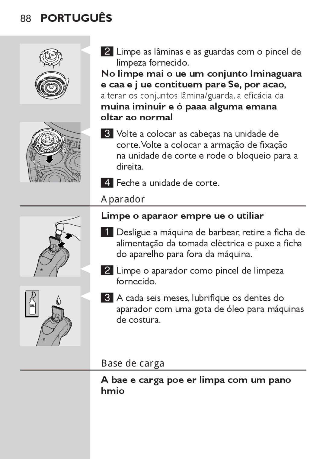 Philips HQ8172, HQ8173 Aparador, Limpe o aparador sempre que o utilizar, Base de carga pode ser limpa com um pano húmido 