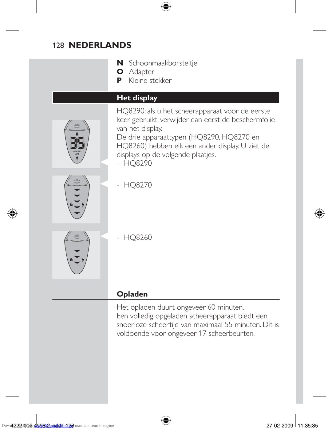 Philips HQ8270CC, HQ8260CC manual Kleine stekker, Het display, Opladen, Het opladen duurt ongeveer 60 minuten 