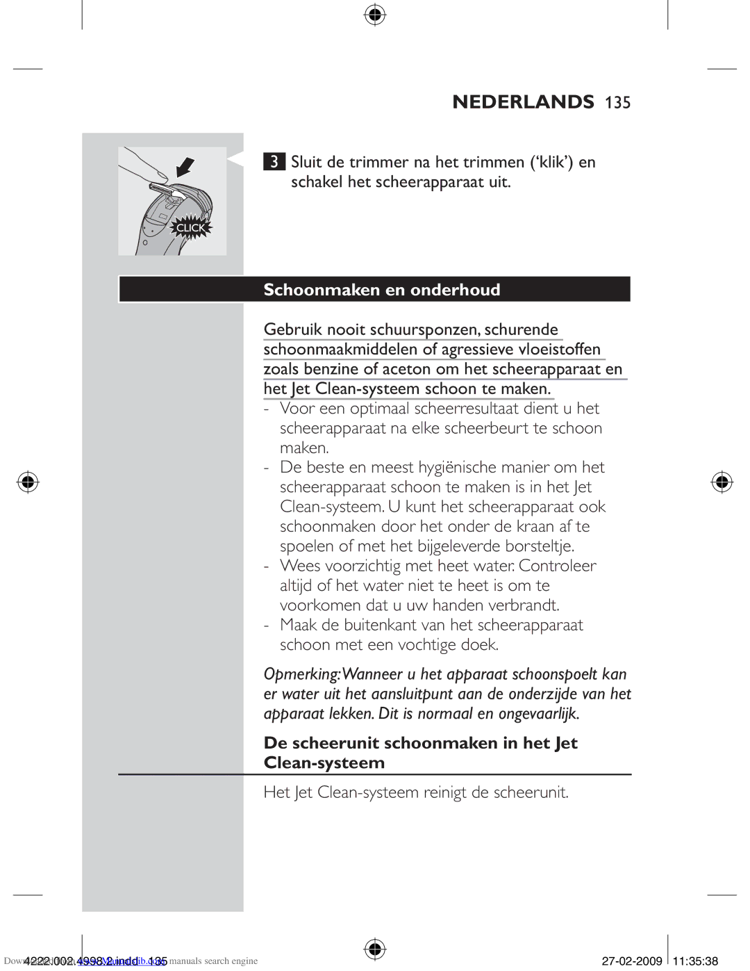 Philips HQ8260CC, HQ8270CC manual Schoonmaken en onderhoud, De scheerunit schoonmaken in het Jet Clean-systeem 