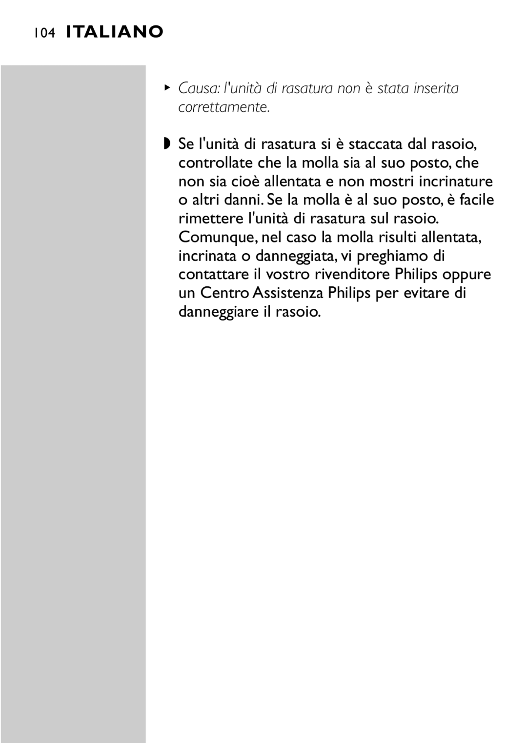 Philips HQ8894 manual Causa lunità di rasatura non è stata inserita correttamente 